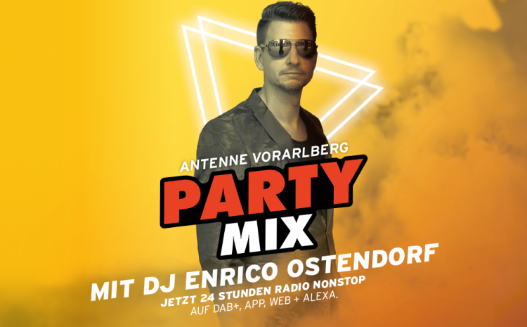 ANTENNE VORARLBERG Partymix mit Star-DJ Enrico Ostendorf (Bild: Antenne Vorarlberg)
