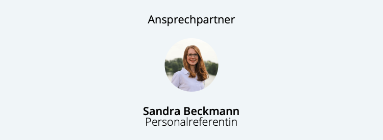 Ansprechpartner: Sandra Beckmann (Personalreferentin)